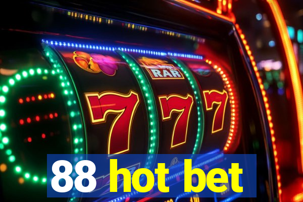 88 hot bet